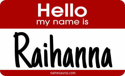 Hello my name is Raihanna png download