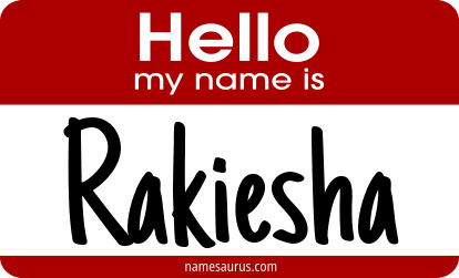 Hello my name is Rakiesha png download