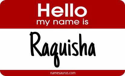 Hello my name is Raquisha png download