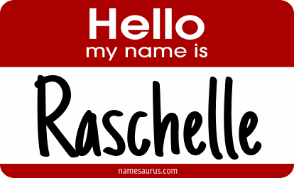 Hello my name is Raschelle png download