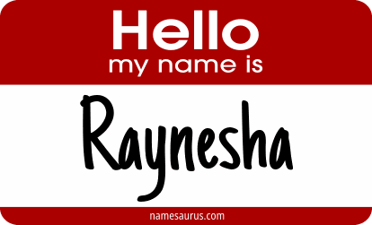 Hello my name is Raynesha png download