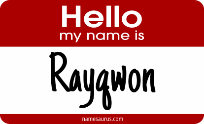 Hello my name is Rayqwon png download