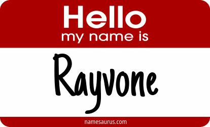 Hello my name is Rayvone png download