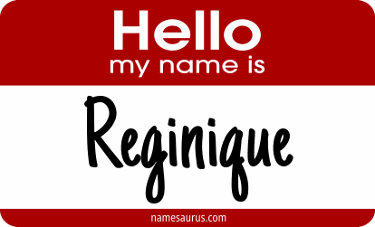 Hello my name is Reginique png download