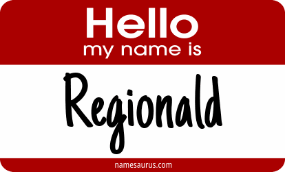 Hello my name is Regionald png download
