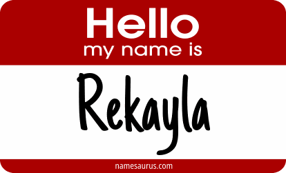 Hello my name is Rekayla png download