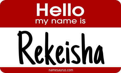 Hello my name is Rekeisha png download