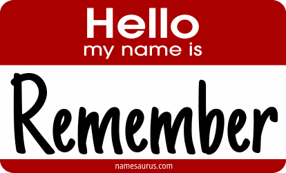 Hello my name is Remember png download