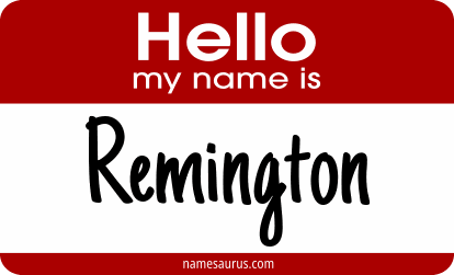 Hello my name is Remington png download