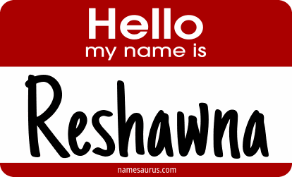 Hello my name is Reshawna png download