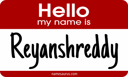 Hello my name is Reyanshreddy png download