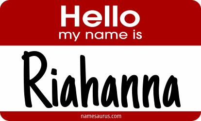 Hello my name is Riahanna png download