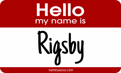 Hello my name is Rigsby png download