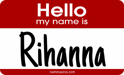 Hello my name is Rihanna png download