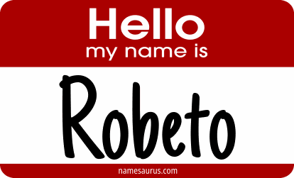 Hello my name is Robeto png download
