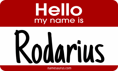 Hello my name is Rodarius png download