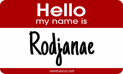 Hello my name is Rodjanae png download