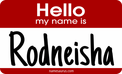 Hello my name is Rodneisha png download