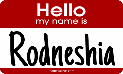 Hello my name is Rodneshia png download