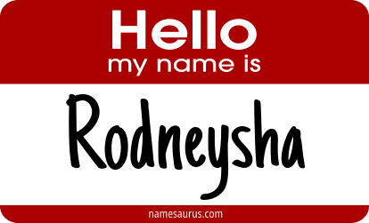 Hello my name is Rodneysha png download