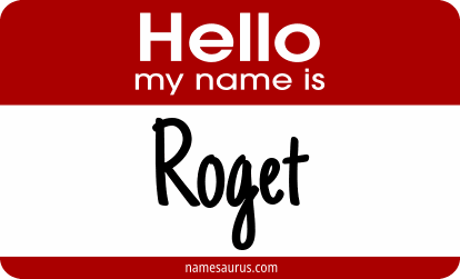 Hello my name is Roget png download