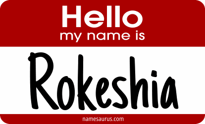 Hello my name is Rokeshia png download