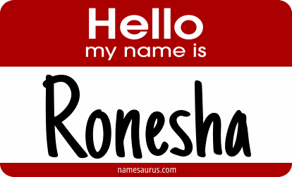 Hello my name is Ronesha png download