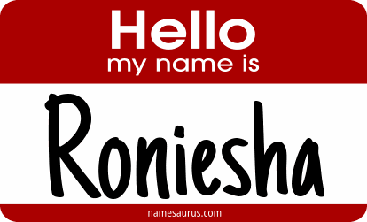 Hello my name is Roniesha png download