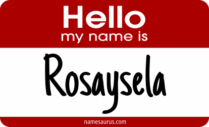 Hello my name is Rosaysela png download