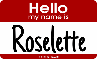 Hello my name is Roselette png download