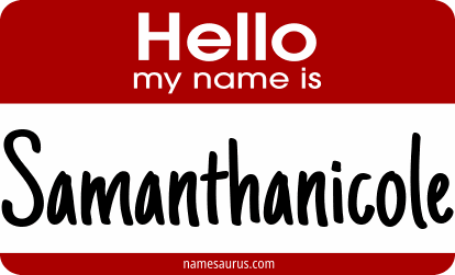 Hello my name is Samanthanicole png download