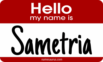 Hello my name is Sametria png download