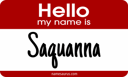 Hello my name is Saquanna png download