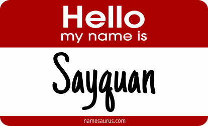 Hello my name is Sayquan png download