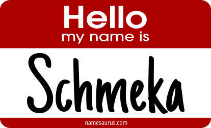 Hello my name is Schmeka png download