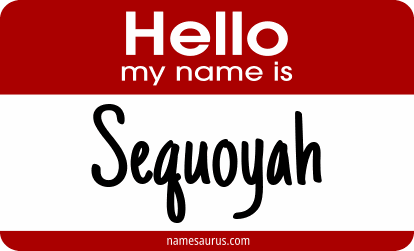 Hello my name is Sequoyah png download