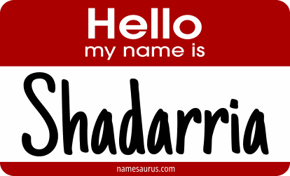 Hello my name is Shadarria png download