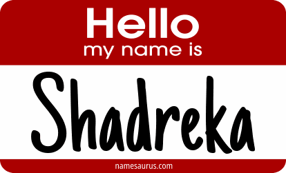 Hello my name is Shadreka png download