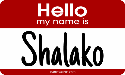 Hello my name is Shalako png download