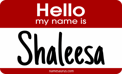 Hello my name is Shaleesa png download