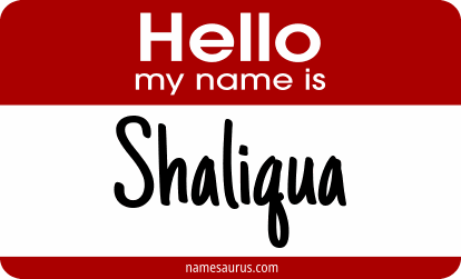Hello my name is Shaliqua png download