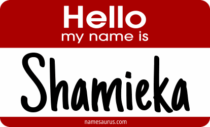 Hello my name is Shamieka png download
