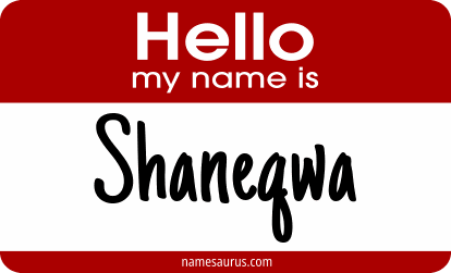 Hello my name is Shaneqwa png download