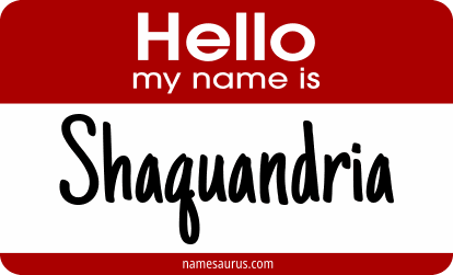 Hello my name is Shaquandria png download