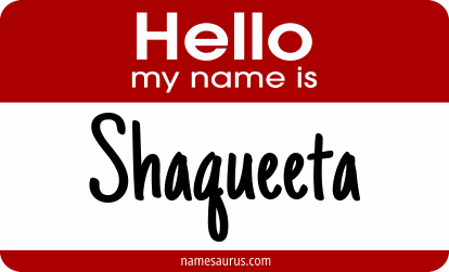 Hello my name is Shaqueeta png download