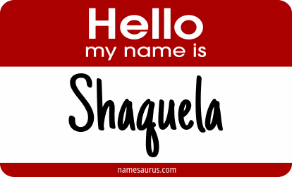 Hello my name is Shaquela png download