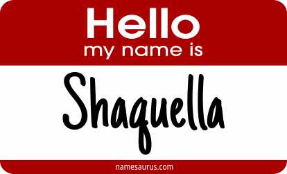 Hello my name is Shaquella png download