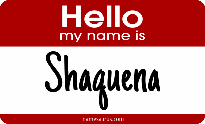 Hello my name is Shaquena png download
