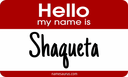 Hello my name is Shaqueta png download