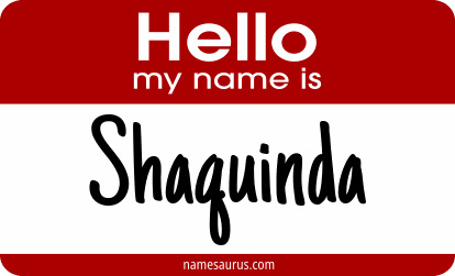 Hello my name is Shaquinda png download